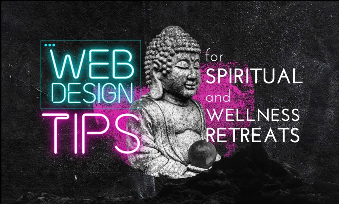 Essential Web Design Tips for Spiritual Retreats