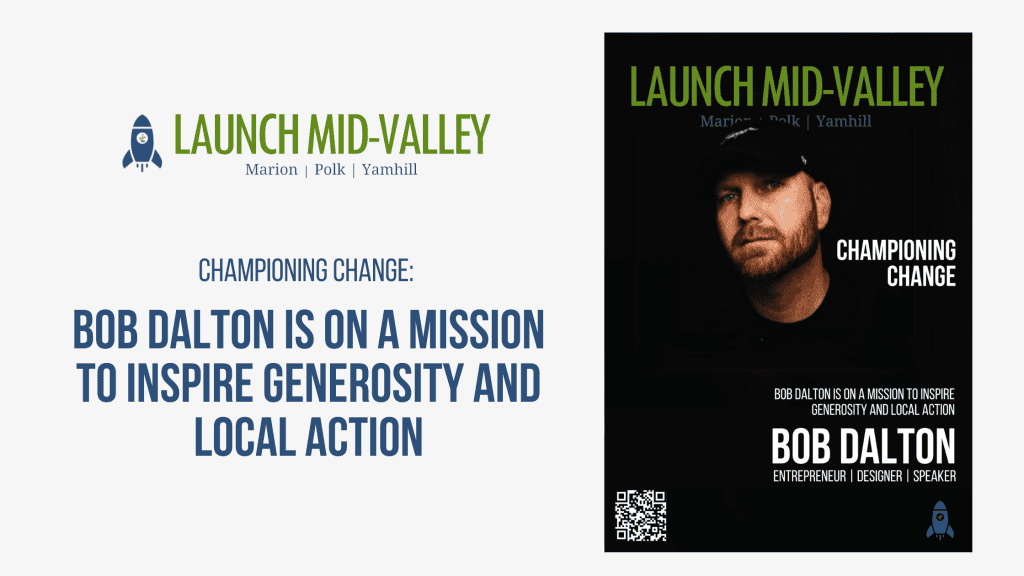 Championing Change: Bob Dalton Is on a Mission to Inspire Generosity and Local Action
