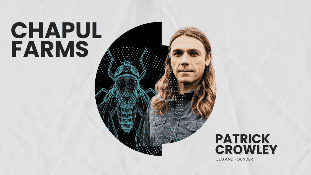 Insects, Innovation, and Impact: Pat Crowley Redefines Sustainable Agriculture through Chapul Farms 1 Sacred Fire Creative Pat Crowley of Chapul Farms
